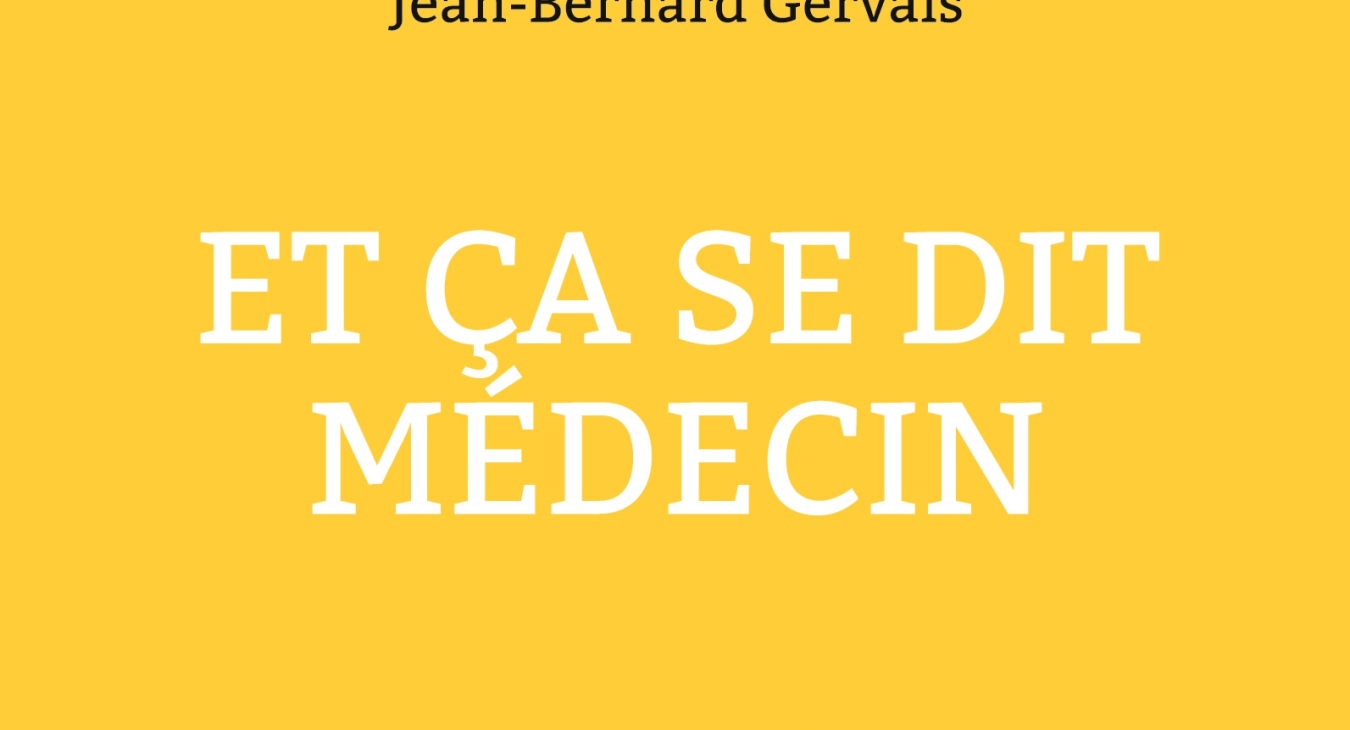 Et ça se dit médecin